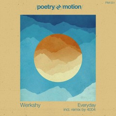 01.Werkshy - Everyday (Original Mix) SNIPPET