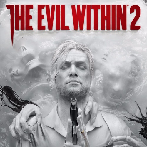 The Evil Within 2 OST - E3 Cinematic Trailer Song EXTENDED REMIX (Cleaner Version)