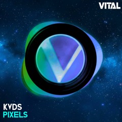 KVDS - Pixels [Vital Release]