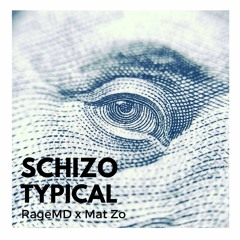 Mat Zo x RageMD - Schizotypical