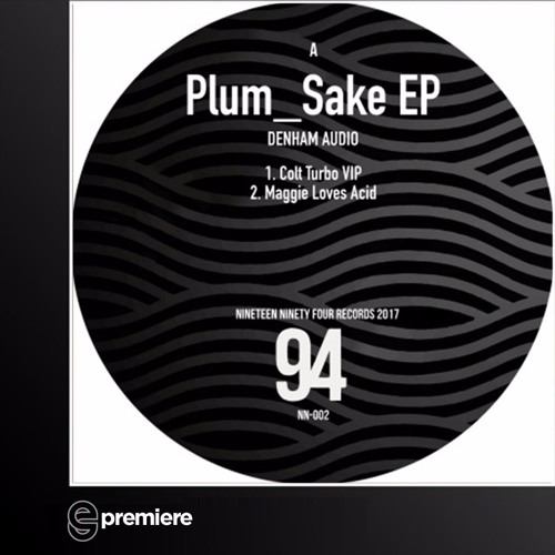 Premiere: Denham Audio - Colt Turbo VIP (Nineteen Ninety Four Records)