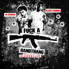 Lil Slugg ft. Black Booduh - Fuck A Handthang (Prod. HighRoller) [Thizzler.com Exclusive]