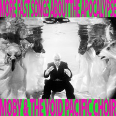 Moby & The Void Pacific Choir - A Happy Song