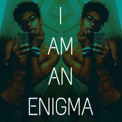 2 I AM AN ENIGMA