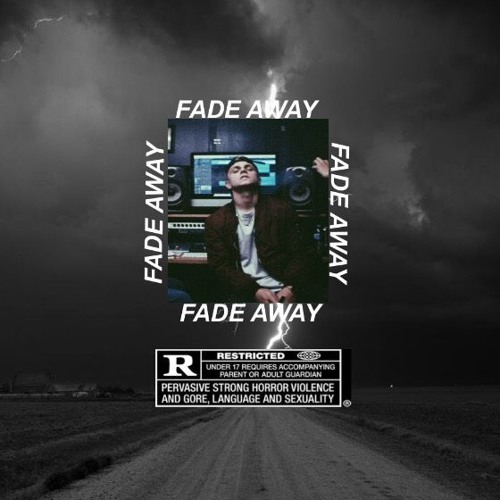 FADE AWAY