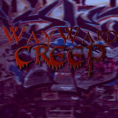 Wayward - Creep (prod. by Tec)