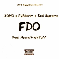 First Day Out (feat. FYBScrim & Rod Supreme) [Prod. MoosethatsTuff]