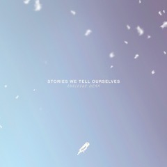 Analogue Dear - Stories We Tell Ourselves