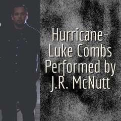 Hurricane- J.R. McNutt