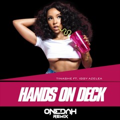 Tinashe Ft. Iggy Azalea - Hands On Deck (Onedah Remix) | Buy = FREE DOWNLOAD