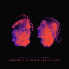 Bob Rage & Peanuke - Adrenaline (MARIO REBEL Remix)