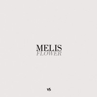 Melis - Flower
