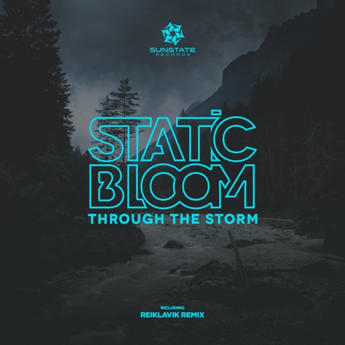 SNS077 : Static Bloom - Through the Storm (Original Mix)