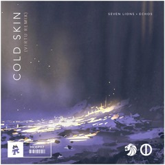 Seven Lions & Echos - Cold Skin (VIRTU Remix)