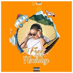 Holiday (Feat. Frezzy & NJ)