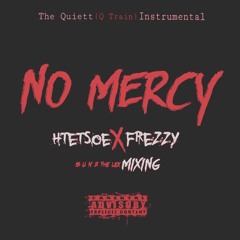No Mercy(HtetSoe X Frezzy)