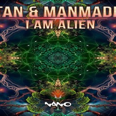 Tristan & ManMadeMan - I Am Alien ᴴᴰ