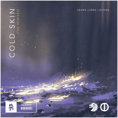 Seven Lions & Echos - Cold Skin (Mr FijiWiji Remix)