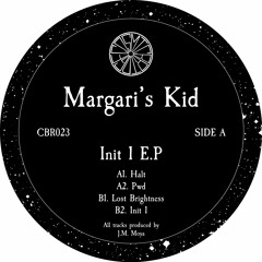 Margari's Kid - Init 1 (CBR023)