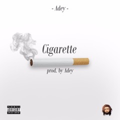 Cigarette - Adey (Prod Adey)