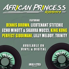 African Princess Riddim by Irie Ites Records (Forward Radio Mega-Mix )
