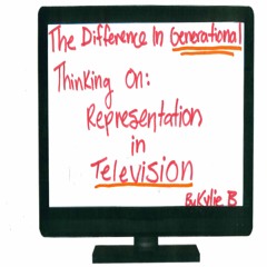 The Difference in Generational Thinking on Representation in Television