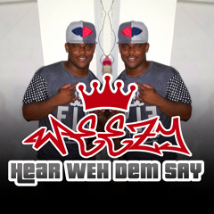 Weezy - Hear Weh Dem Say - JMP 2017