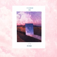 Zedd & Alessia Cara - Stay (JËB Remix)