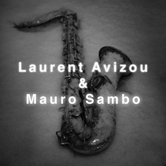 Project 6'27" Laurent Avizou & Mauro Sambo