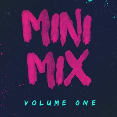 Mini Mix Vol. 1