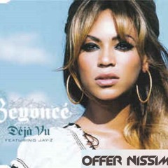 Offer Nissim feat Beyonce - Deja Vu