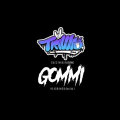 TRILLVO | GOMMI - Headbang Or Die Vol.1