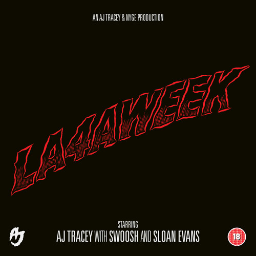 LA4AWEEK (ft. Swoosh & Sloan Evans)