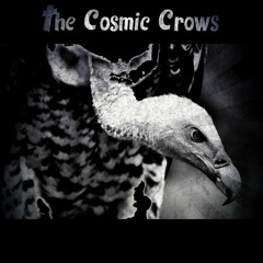 The Cosmic Crows - Catastrophe
