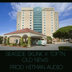 Old News - seaside skunk x tdftn
