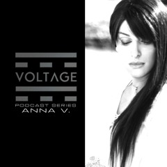 Voltage Podcasts Episode 006 With ANNA V.