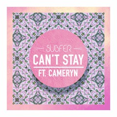 Subfer - Can't Stay (Ft. Cameryn)