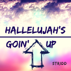 Hallelujah's Goin' Up