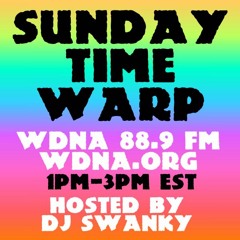 DJ Swanky Hosts the Sunday Time Warp - WDNA 88.9FM - 06/11/2017