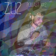 ZU2 - PODCAST #2