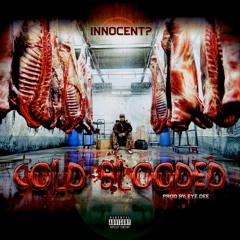 Cold Blooded prod by. Eyedee