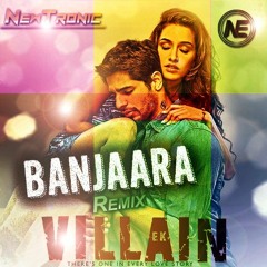 Banjaara - Remix Ek Villain_DJ Neeraj