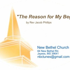 Rev Jacob Phillips - The Reason For My Begging