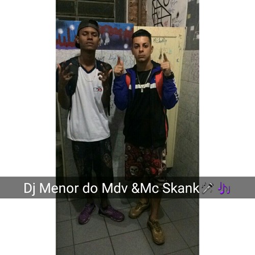 Mc Skank -é no mdc que ela joga a xereca (Dj Menor do M.D.V)