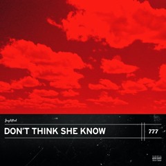 JayLifted - Dont Think She Know (Prod. PDUB)