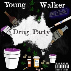 YoungWalker "Drug Party"