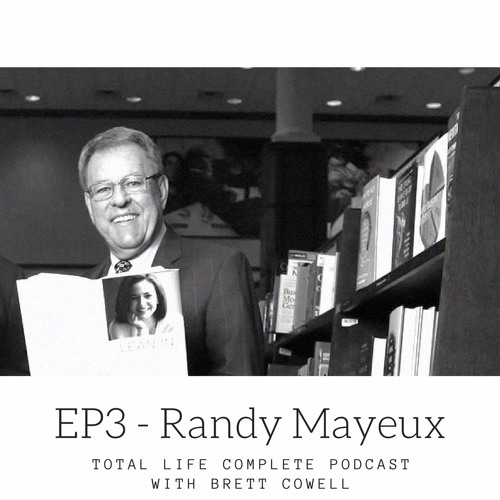 EP3 - Randy Mayeux Speaker, Leadership Trainer and Business Book Guru