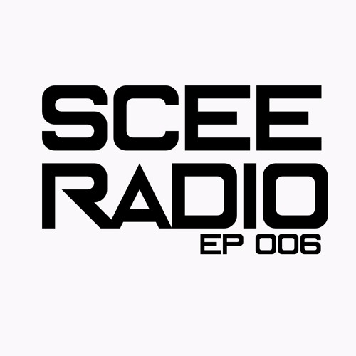 SCEE Radio ep 006 (EDC LV Edition)