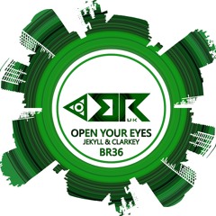 Jekyll & Clarkey - Open Your Eyes (OUT NOW)