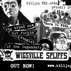 Wigsville Spliffs - Born To Ride - Kill 022